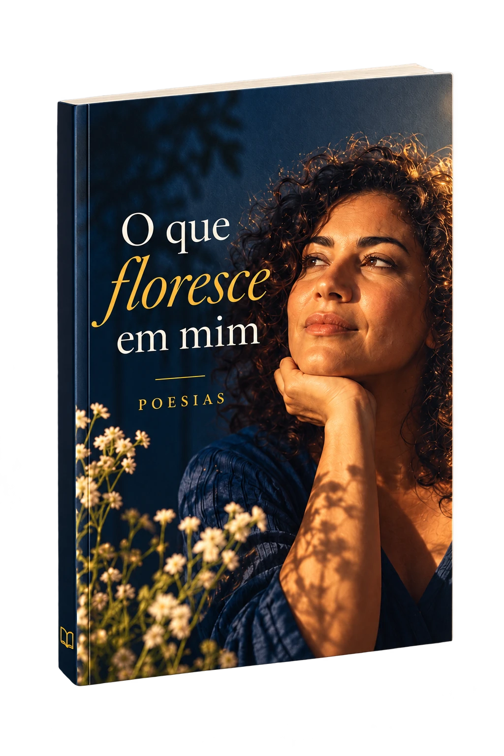 Capa ilustrativa de O que floresce em mim: livro de poesias com o retrato de uma mulher, flores e letras douradas